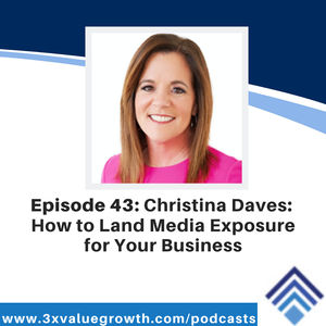 Interview with Christina Daves: How to Land Media Exposure for Your Business