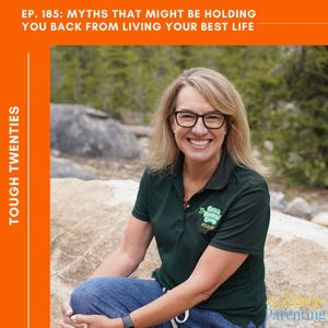 EP. 185 [Tough Twenties] Myths that Might be Holding You Back from Living Your Best Life