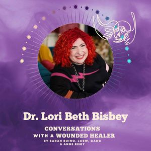 244 - Lori Beth Bisbey - A Realistic (and Encouraging!) Timeline for Anyone Healing From Sexual Trauma