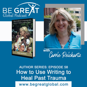 BGG58: How to Use Writing to Heal Past Trauma