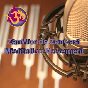 ZenWorlds ZenCast #52 - Guided Intuition Meditation