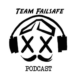 Team Failsafe Podcast - #111 - phenix cast