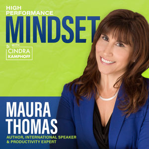 615: Control Your Attention, Control Your Life with Maura Thomas, Author, International Speaker and Productivity Expert