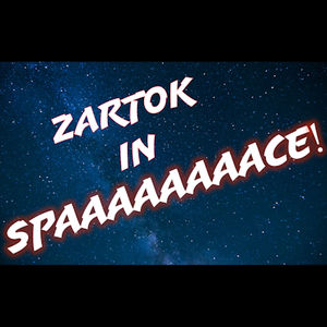 TFTGGW Episode 177 - ZARTOK IN SPAAAAAACE!