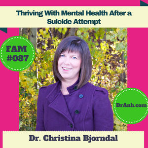 Thriving With Mental Health After a Suicide Attempt