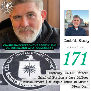 Senior CIA Officer on Russia | Legendary Case Officer and Chief of Station | Glenn Corn
