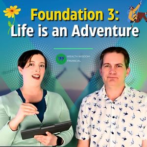 Foundation 3: Life is an Adventure