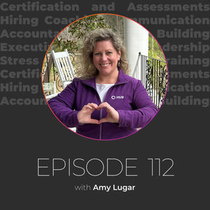 Life and Work is About Impacting Others - Don't Be 'Relationship Lazy' with  Amy Lugar
