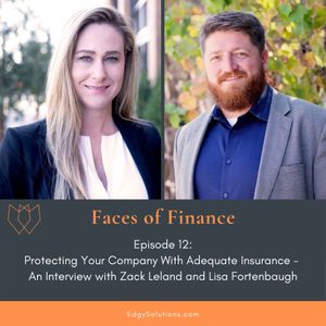 Protecting Your Company with Adequate Insurance - An Interview with Zack Leland and Lisa Fortenbaugh