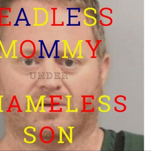 NYCCR - HEADLESS MOMMY UNDER SHAMELESS SON