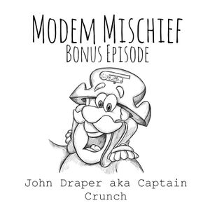John Draper aka Captain Crunch