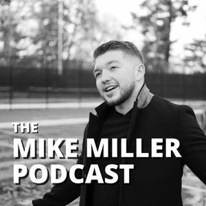 The Mike Miller Podcast
