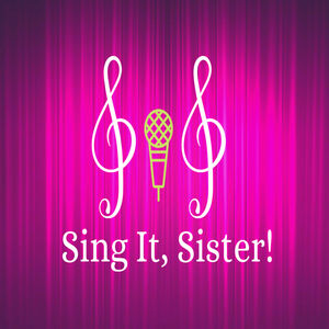Sing It, Sister!