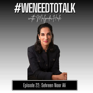 #WeNeedToTalk- Sehreen Noor Ali