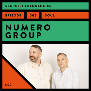 Secretly Frequencies – Numero Group Pt.1 (Soul)
