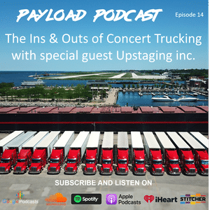 Episode 14 - The Ins & Outs of Concert Trucking with Upstaging inc.