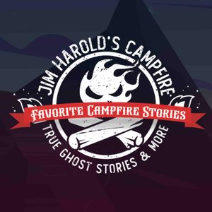 Favorite Campfire Stories - Jim Harold's Campfire 654