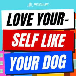 Love Yourself Like Your Dog (Brad Chandler)