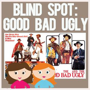 THE GOOD THE BAD AND THE UGLY... BLIND SPOT PROJECT 4 (with Manda) (Deep Dive!)