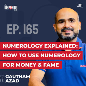 Numerology Explained: Celebrity Numerologist Reveals How to Use It for Money & Fame | Gautham Azad-TIT165