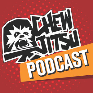 The Chewjitsu Podcast