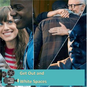 Flashback: Get Out and White Spaces
