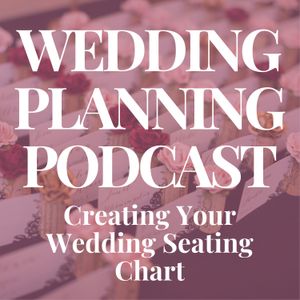 Creating Your Wedding Seating Chart