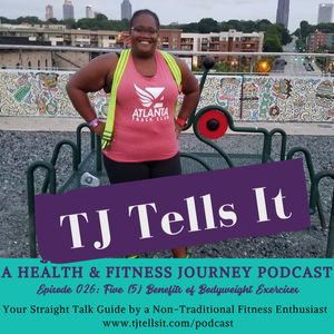 Episode 026: Five Benefits of Bodyweight Exercises