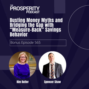 Busting Money Myths and Bridging the Gap with “Measure-Back” Savings Behavior - Bonus Episode 565