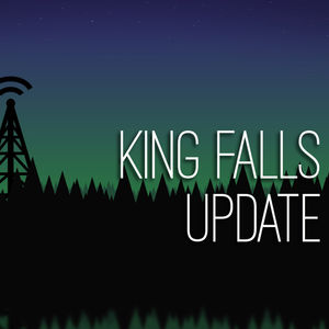 King Falls AM Update