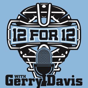 12 For 12 with Gerry Davis: An Umpire Podcast