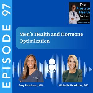 97: Men’s Health and Hormone Optimization  – Amy Pearlman, MD and Michelle Pearlman, MD