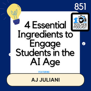 4 Essential Ingredients to Engage Students in the AI Age