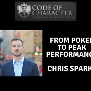082: From Poker to Peak Performance | Chris Sparks