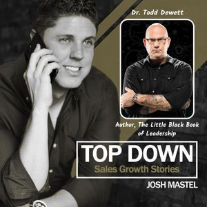 Leaders -- Get Over Your Damn Self With Author and Leadership Expert Dr. Todd Dewett