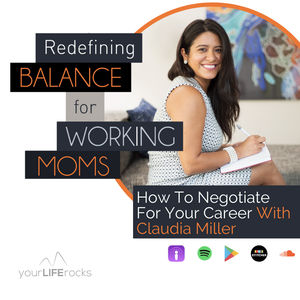 How to Negotiate for your Career with Claudia Miller