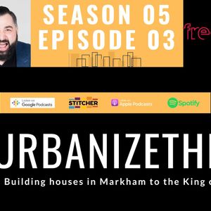 Peter Freed: Building houses in Markham to the King of King West