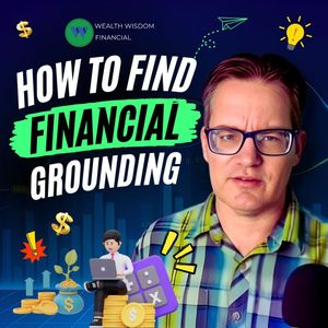 How to Find Financial Grounding