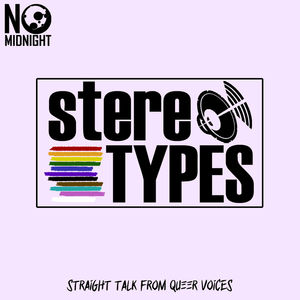 Presenting: Stereotypes - Straight Talk from Queer Voices