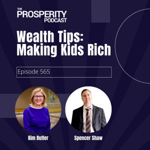 Wealth Tips: Making Kids Rich - Episode 565