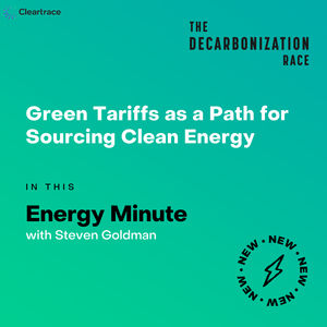 Energy Minute: Green Tariffs as a Path for Sourcing Clean Energy
