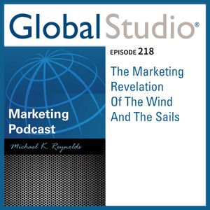 GS 218 - The Marketing Revelation Of The Wind And The Sails