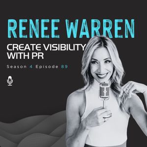Renee Warren | Create Visibility with PR