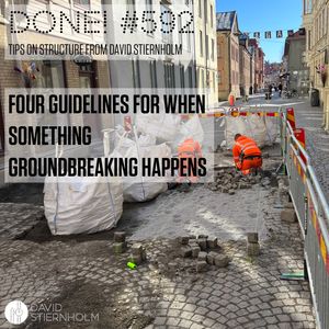 Four guidelines for when something groundbreaking happens