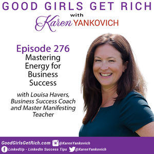 276 – Mastering Energy for Business Success: A Conversation with Louisa Havers
