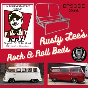 Ep 264 UK's Rusty Lees Rock N Roll Beds