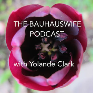 The Bauhauswife Podcast