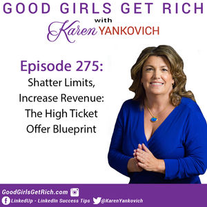 275 – Shatter Limits, Increase Revenue: The High Ticket Offer Blueprint