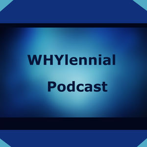 WHYlennial Season 3 Episode 9 "Me Too and Deconstructing Gender Norms"
