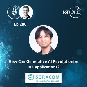 EP 200 - How Can Generative AI Revolutionize IoT Applications?